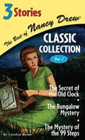 The Secret of the Old Clock/The Bungalow Mystery/The Mystery of the 99 Steps - Hardcover