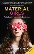 Material Girls: Why Reality Matters for Feminism - Paperback