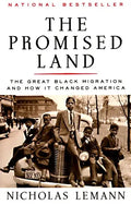 The Promised Land: The Great Black Migration and How It Changed America (Helen Bernstein Book Award) - Paperback