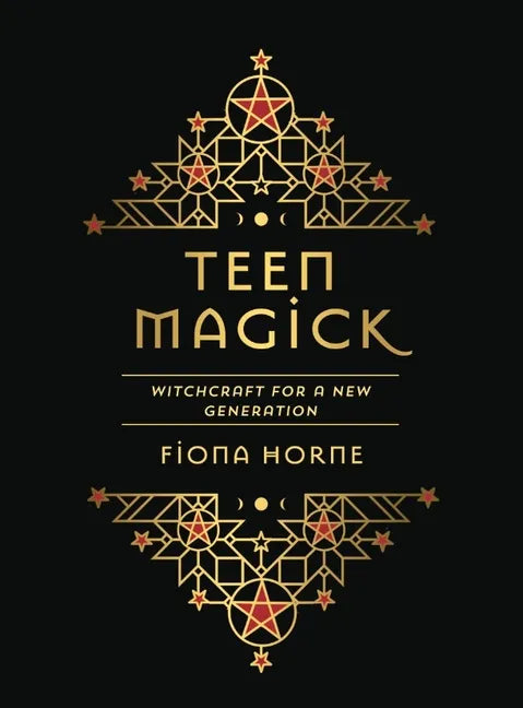 Teen Magick: Witchcraft for a New Generation - Hardcover