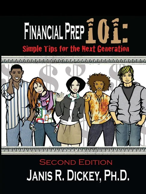 Financial Prep 101: Simple Tips for the Next Generation - Paperback
