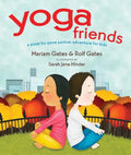 Yoga Friends: A Pose-By-Pose Partner Adventure for Kids - Hardcover