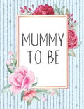 Mummy To Be: Pregnancy Tracker For Young Moms Ages 25-35 - Paperback