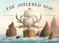 The Antlered Ship - Hardcover