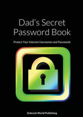 Dad's Secret Password Book: Protect Your Internet Usernames and Passwords - Paperback