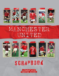 Manchester United Scrapbook - Hardcover