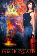 Giving Him Hell: A Saturn's Daughter Novel - Paperback