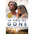 If You're Gone - Paperback
