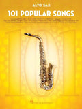 101 Popular Songs: For Alto Sax - Saxophone Music Book with Complete Collection of Pop Compositions - Paperback
