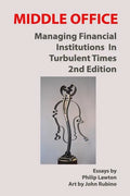 Middle Office: Managing Financial Institutions in Turbulent Times - Paperback