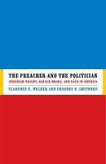 The Preacher and the Politician: Jeremiah Wright, Barack Obama, and Race in America - Hardcover
