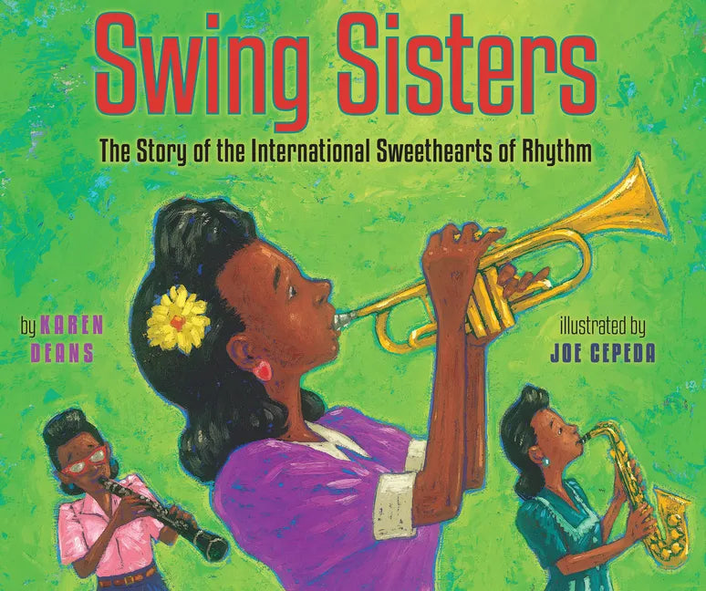 Swing Sisters: The Story of the International Sweethearts of Rhythm - Paperback
