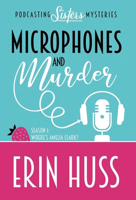Microphones and Murder - Hardcover
