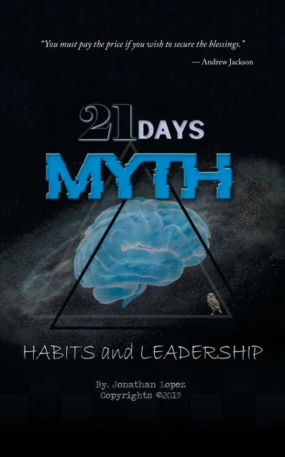 21 Days Myth: Habits & Leadership - Paperback