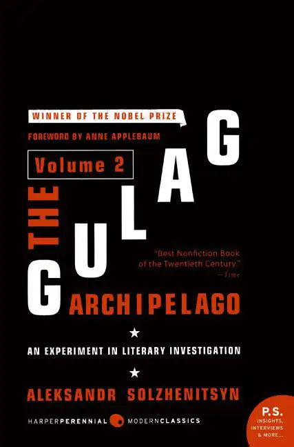 The Gulag Archipelago [Volume 2]: An Experiment in Literary Investigation - Paperback