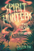 Spirit Hunters: The Island of Monsters - Hardcover