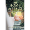 The Home of Jesus: A Conversational Tour - Paperback