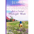 Just a Cowboy's Midnight Bride (Sweet Western Christian romance book 4) (Flyboys of Sweet Briar Ranch in North Dakota) Large Print Edition - Paperback