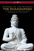 The Dhammapada (Wisehouse Classics - The Complete & Authoritative Edition) - Paperback