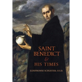 Saint Benedict and His Times - Hardcover
