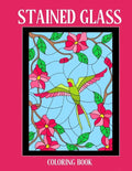 Stained Glass Coloring Book: Stress Relieving Designs for Kids and Adults - Paperback