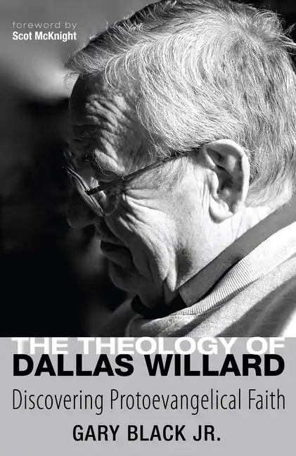 The Theology of Dallas Willard - Paperback