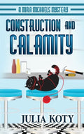 Construction and Calamity - Paperback