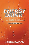 Energy Drink: Calories: Faith and Joy - Paperback