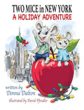 Two Mice in New York: A Holiday Adventure - Hardcover