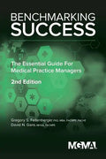 Benchmarking Success: The Essential Guide for Medical Practice Managers - Paperback