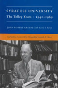 Syracuse University: Volume IV: The Tolley Years, 1942-1969 - Hardcover