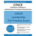 CPACE California Preliminary Administrative Credential Examination: CPACE Exam Study Guide - Paperback