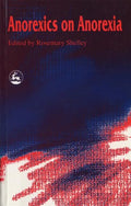 Anorexics on Anorexia - Paperback