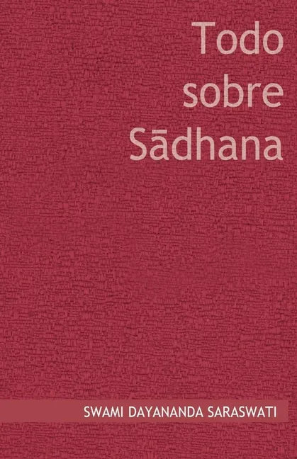 Todo sobre Sadhana - Paperback