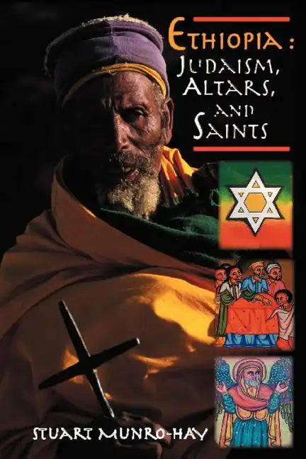 Ethiopia: Judaism, Altars and Saints - Paperback