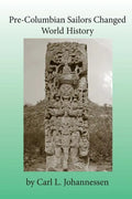 Pre-Columbian Sailors Changed World History - Paperback