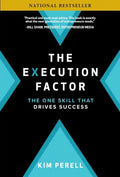 The Execution Factor: The One Skill That Drives Success - Hardcover