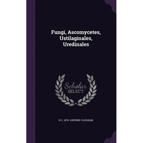 Fungi, Ascomycetes, Ustilaginales, Uredinales - Hardcover