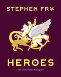 Heroes: The Greek Myths Reimagined - Hardcover