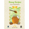 Honey Recipes From a Welsh Kitchen - Paperback