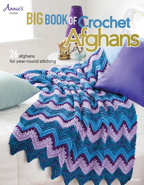 Big Book of Crochet Afghans: 26 Afghans for Year-Round Stitching - Paperback