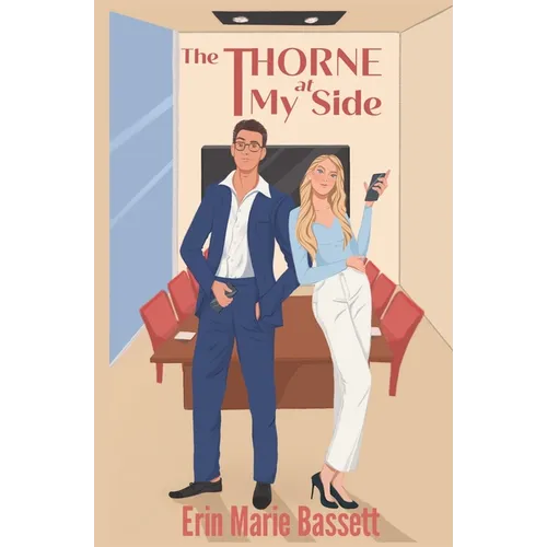 The Thorne at My Side: A dual POV enemies-to-lovers romance with a secret identity twist - Paperback