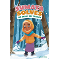 Sumaya Solves the Snowy Day Problem - Paperback