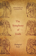 The Symphony of Truth: Theological Essays - Paperback