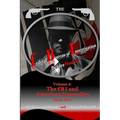 The federal Bureau of Investigation before Hoover: Volume 2: The fBI and American Neutrality, 1914-1917 - Paperback