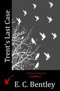 Trent's Last Case - Paperback