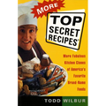 More Top Secret Recipes: More Fabulous Kitchen Clones of America's Favorite Brand-Name Foods: A Cookbook - Paperback