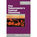 The Tabernacle's Typical Teaching - Paperback