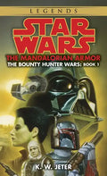 The Mandalorian Armor: Star Wars Legends (the Bounty Hunter Wars) - Paperback