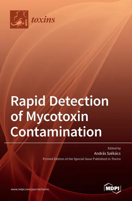 Rapid Detection of Mycotoxin Contamination - Hardcover
